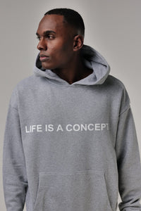 HOODIE LIFE IS A CONCEPT  GREY